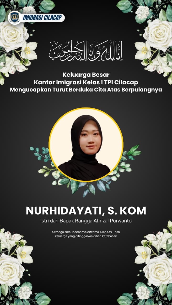 Duka Menyelimuti Imigrasi Cilacap, Istri Pegawai Tutup Usia